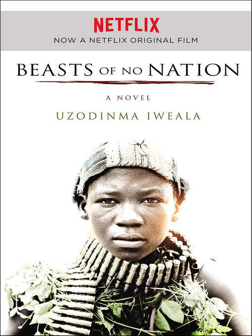 Title details for Beasts of No Nation by Uzodinma Iweala - Wait list